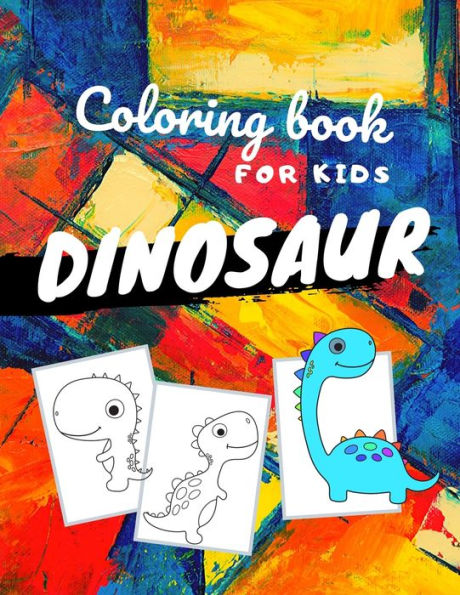 Dinosaur coloring book for kids: Perfect Dinosaurs coloring books for kids ages 4-8 years | Improve creative idea and Relaxing (Book4)