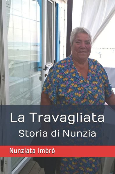 La Travagliata Storia di Nunzia (Italian Edition)