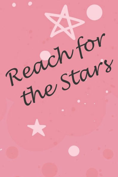 Reach For The Stars - 9781695031128
