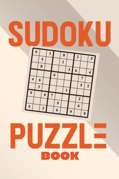 Sudoku Puzzle Book : Sudoku Puzzle Gift Idea, 400 Easy, Medium And Hard Level. 6X9 Inches 100 Pages. - 9781695039650