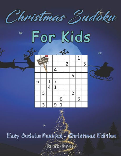 Christmas Sudoku For Kids: Easy Sudoku Puzzles - Christmas Edition - 9781695079526