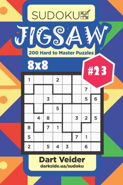 Sudoku Jigsaw - 200 Hard To Master Puzzles 8X8