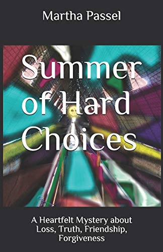 Summer of Hard Choices (Chronicles of MatiLou and PerryAnn)