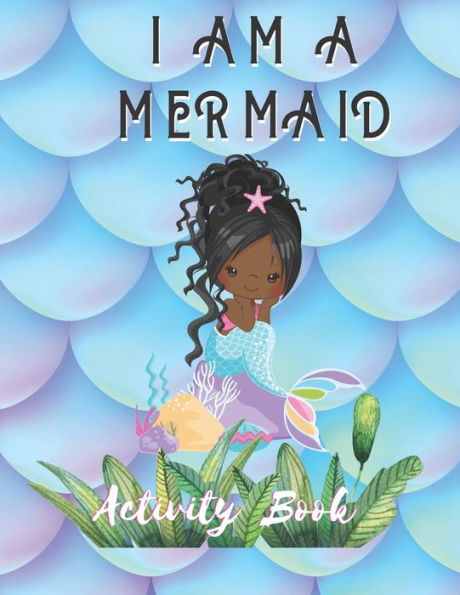 I AM A MERMAID: Activity Book: A Fun Activity Bookfor LGBTQ Adults | Size 8.5x11 | Games Workbook