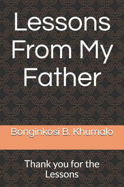 Lessons From My Father : Thank You For The Lessons