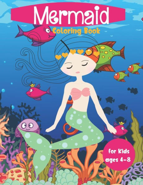 Mermaid Coloring Book For Kids Ages 4-8 : Cute Nautical Themed Color, Dot To Dot, And Word Search Puzzles Provide Hours Of Fun For Creative Young Children
