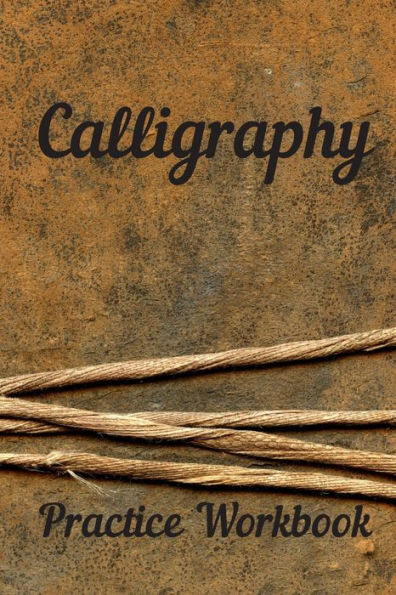 Calligraphy: Practice Workbook 6x9 50 paged calligraphy practice notebook exercise book - 25 pages of slant grid and 25 pages for calligraphy design patterns for practice - 9781695283572