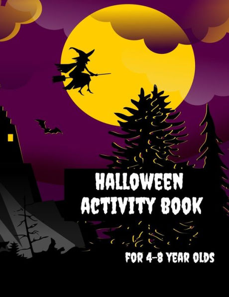 Halloween Activity Book for 4-8 Year Olds: Coloring Pages, Join the Dots, Tracing, Ghost Mazes. Seasonal Story Writing Prompts, Word Search Puzzles and Sudoku with Spooky Illustrations