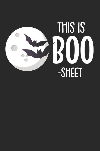 Halloween: Bereite dich auf die Apokalypse und den Weltuntergang vor ? das lustige, gruslige Buch zum selbst ausfüllen ? Dokumentiere die besten ... Format ? Motiv: Boo sheet 4 (German Edition)