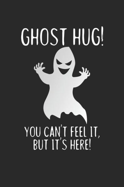 Halloween: Bereite dich auf die Apokalypse und den Weltuntergang vor ? das lustige, gruslige Buch zum selbst ausfüllen ? Dokumentiere die besten ... Format ? Motiv: Ghost hug (German Edition)