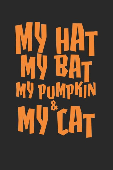 Halloween: Bereite dich auf die Apokalypse und den Weltuntergang vor ? das lustige, gruslige Buch zum selbst ausfüllen ? Dokumentiere die besten ... ? Motiv: My hat, my bat (German Edition)