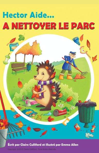 Hector Aide à Nettoyer Le Parc (French Edition)