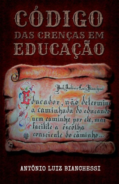 CODIGO DAS CREN?AS EM EDUCA??O (Portuguese Edition)