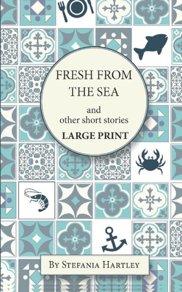 Fresh from the Sea: and other short stories (Sicilian Stories) - 9781695528727