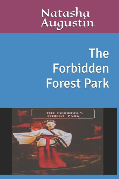 The Forbidden Forest Park - 9781695552159