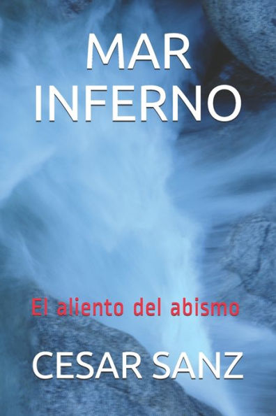 Mar Inferno : El Aliento Del Abismo
