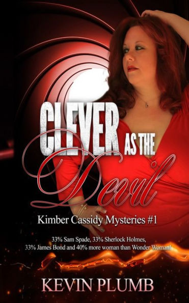 Clever As The Devil: Kimber Cassidy Mysteries #1