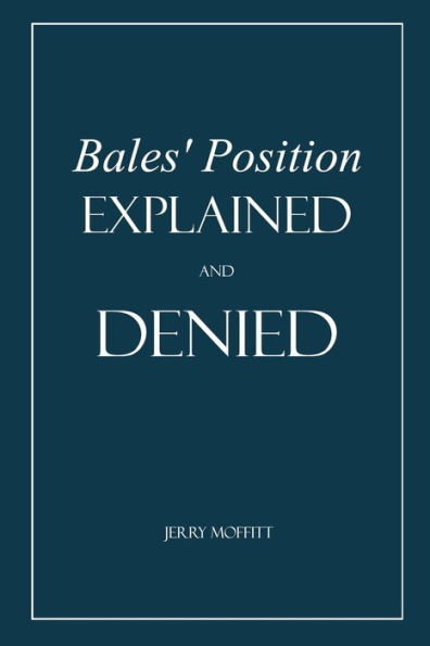 Bales' Position Explained and Denied: On Marriage, Divorce, Remarriage among non-Christians