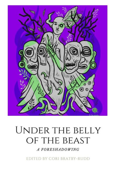 Under The Belly Of The Beast : Chapbook