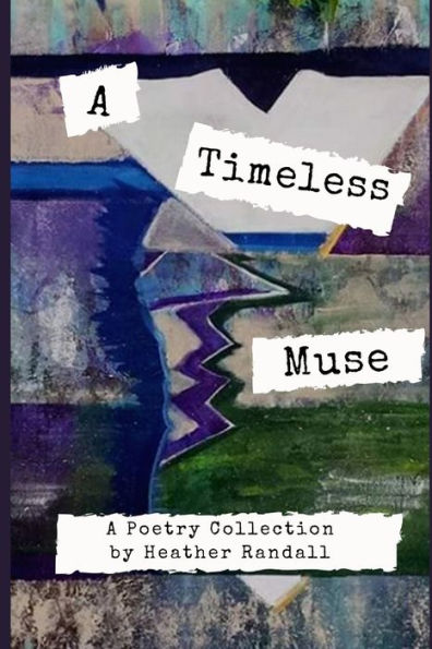 A Timeless Muse: A Poetry Collection