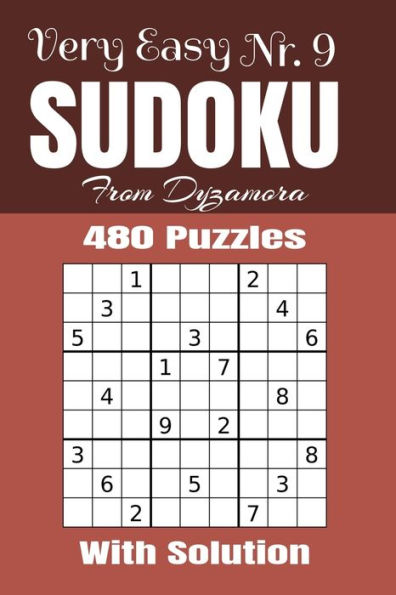 Very Easy Sudoku Nr. 9 : 480 Puzzles With Solution