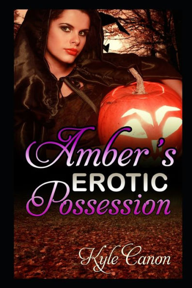 Amber's Erotic Possession (Lilith: Succubus Queen)