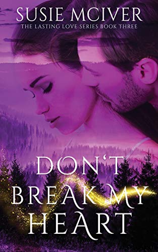 Don't Break My Heart (Lasting Love Series)