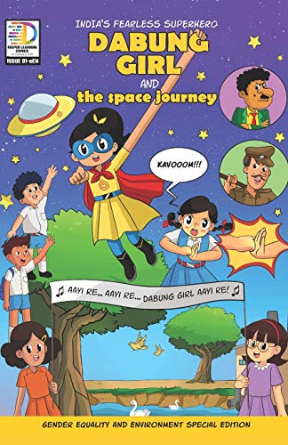 DABUNG GIRL and the Space Journey: Indian superhero comic book for children [English] (Dg-01-Aen)