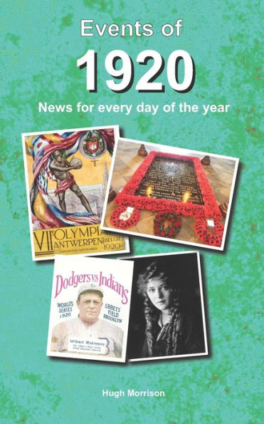 Events of 1920: news for every day of the year