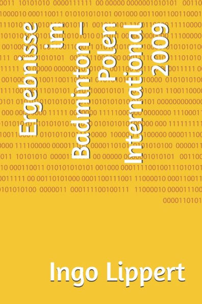 Ergebnisse im Badminton - Polen International 2009 (Sportstatistik) (German Edition)