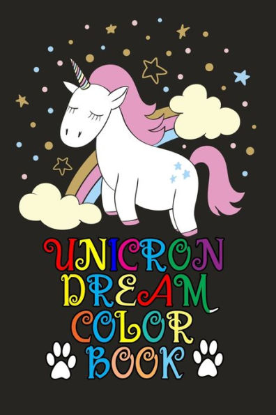 Unicorn Dream Color Book : 100 Pulse Unique Unicorn Color Book Ever - Super And Confident Beautiful Coloring Book For Girls