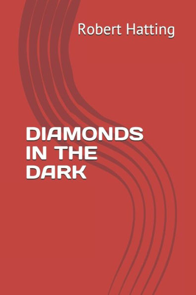 DIAMONDS IN THE DARK