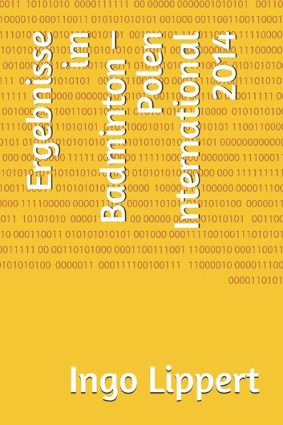 Ergebnisse im Badminton - Polen International 2014 (Sportstatistik) (German Edition)