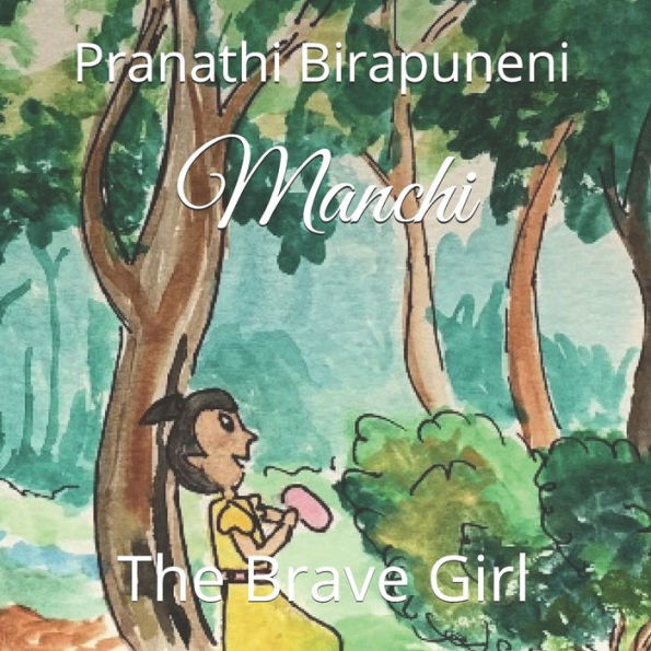 Manchi - The Brave Girl