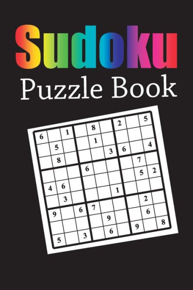 Sudoku Puzzle Book : Sudoku Puzzle Gift Idea, 400 Easy, Medium And Hard Level. 6X9 Inches 100 Pages. - 9781696304337