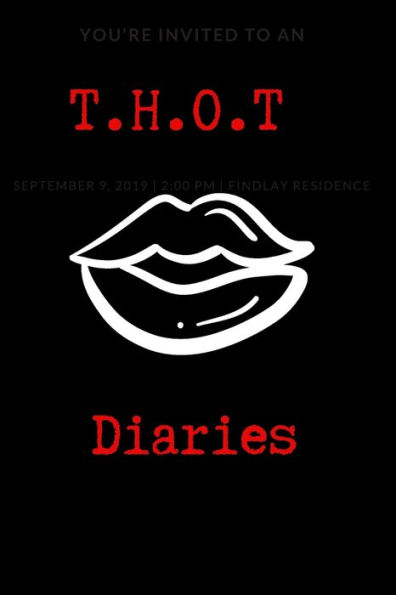 T. H. O. T. Diaries