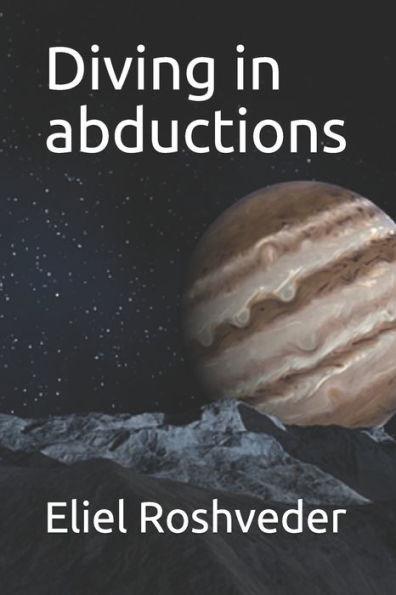 Diving In Abductions (Suspense And Horror Tales Series)