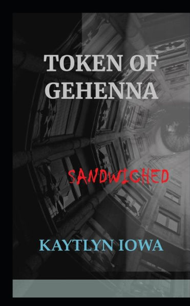Token Of Gehenna : Sandwiched