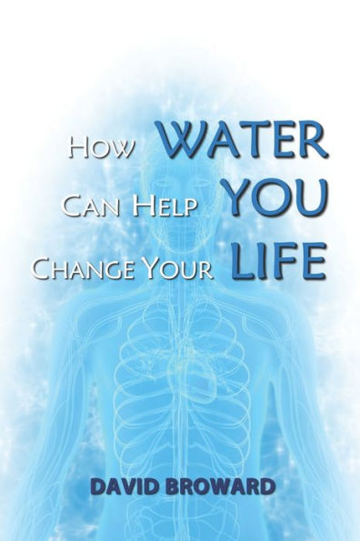 How Water Can Help You Change Your Life