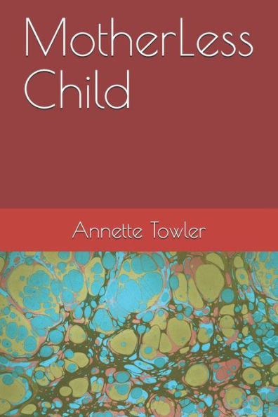Motherless Child - 9781696788205