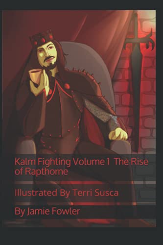 The Rise of Rapthorne: Kalm Fighting Vol. 1