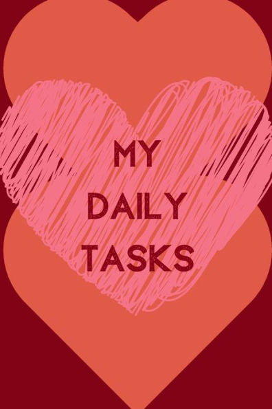 My Daily Tasks (6X9Inch) : Daily Checklist; Organisational Checklist; Positive Quotes; Positive Thinking; Love Yourself First; Love Yourself Answer; 6X9Inch