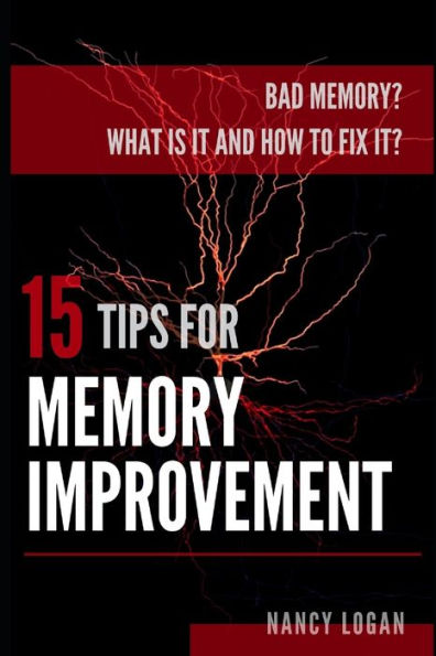 Bad memory? What is it and how to fix it? 15 tips for memory improvement