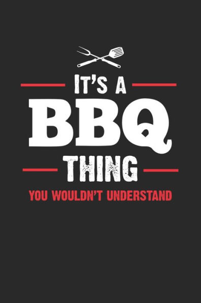 Mein Grillbuch : ? Deine Eigenen Grillrezepte Auf Einen Blick ? Vorausgefülltes Grillprotokoll Für Deine Eigenen Rezepte Und Fleisch-Kreationen ? Grillen Wie Echte Männer ? 6X9 Format ? Motiv: Bbq Thing 3