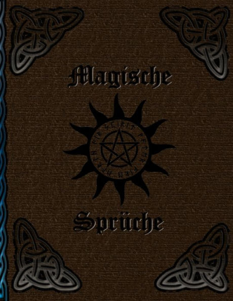 Magische Sprüche : Hexenrezepte Und Rituale * Hexenbuch Zum Selbstgestalten * Rezepte Und Rituale Erfassen