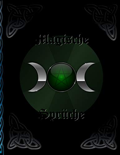 Magische Spr??che: Buch des Schattens * Hexenbuch zum Selbstgestalten * Rezepte und Rituale erfassen (German Edition)