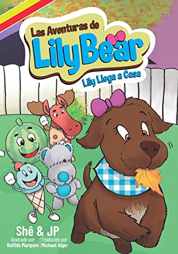 Las Aventuras de Lily Bear: Lily Llega a Casa (Spanish Edition)