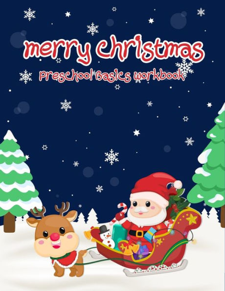 Merry Christmas Preschool Basics Workbook : Kindergarten Math Coloring Workbook, Number 1-10, Counting And Shape.