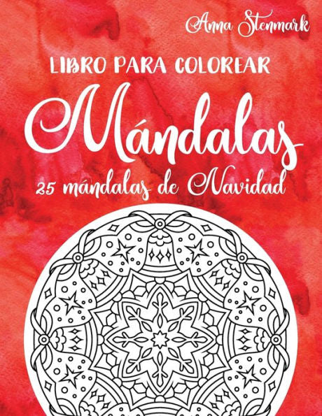 Libro Para Colorear Mándalas: 25 Mándalas De Navidad : Libro Rojo