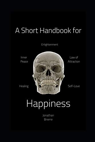A Short Handbook for Happiness